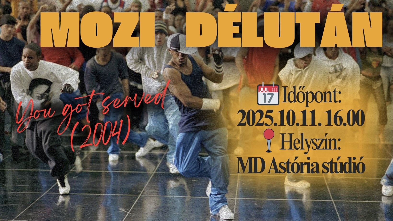 Közös filmnézés – You Got Served – MD Dance Studio – Astoria